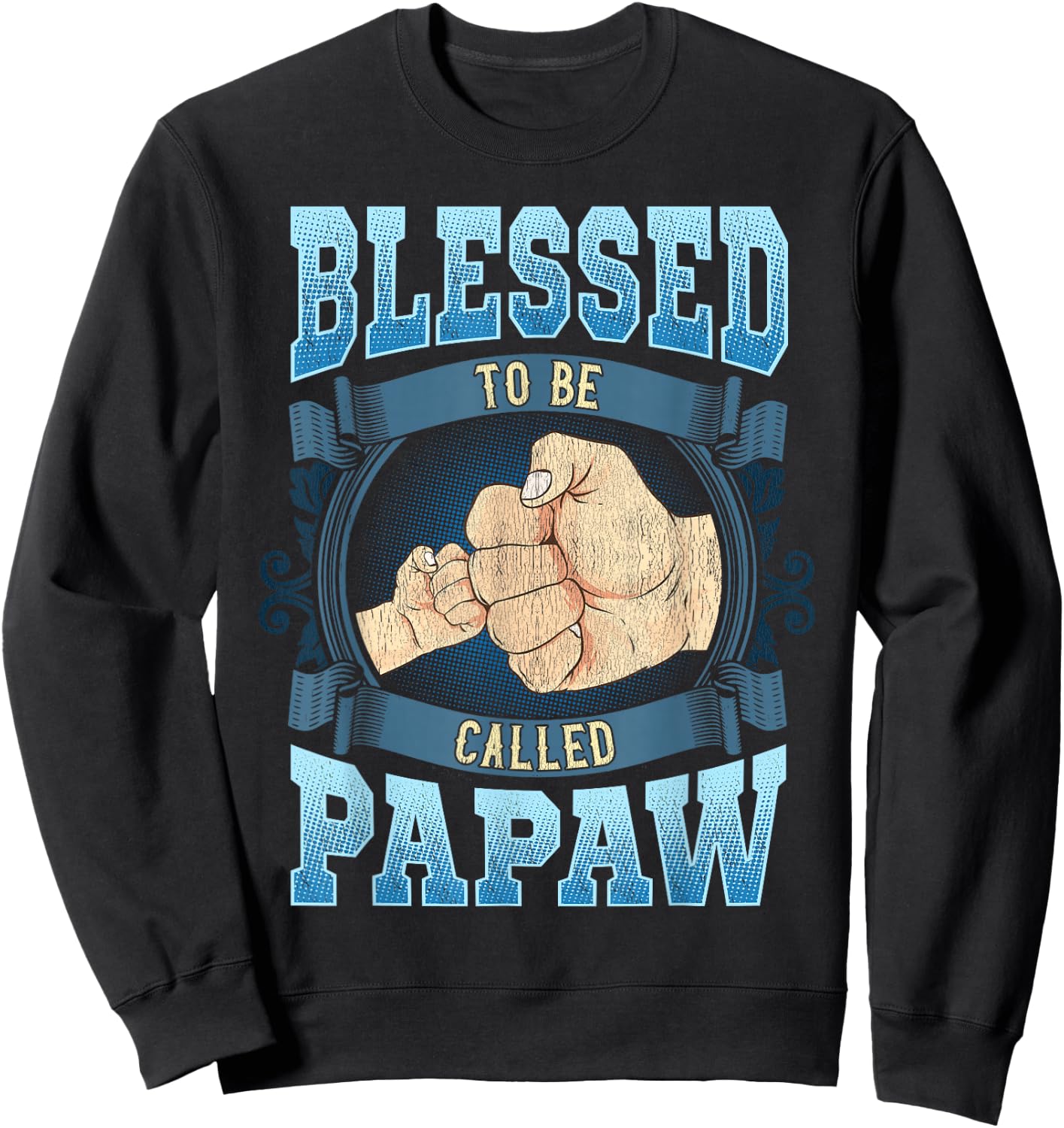 Blessed To Be Called Papaw Gifts Papaw Fathers Day Sweatshirt - Sweatshirt | Black