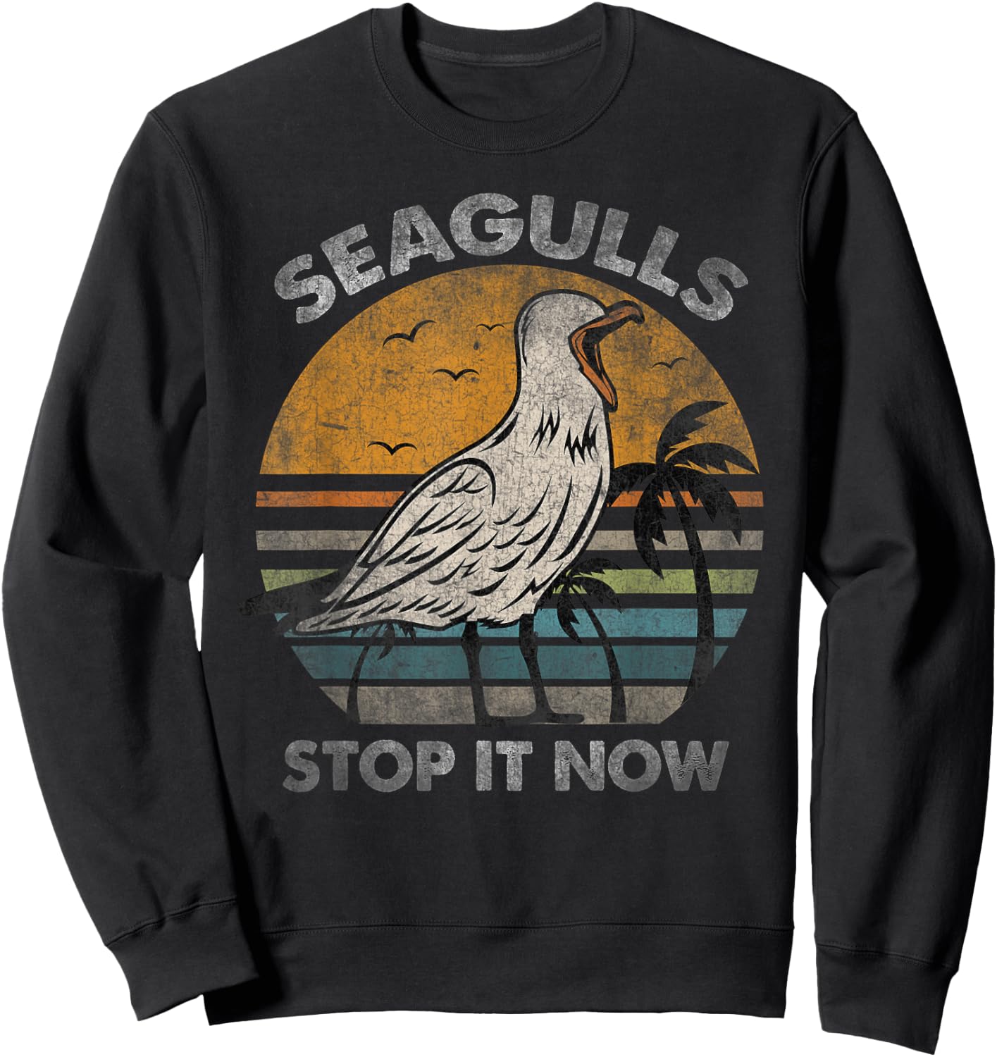 Seagulls Birds Lover Stop It Now Vintage Sweatshirt - Sweatshirt | Black