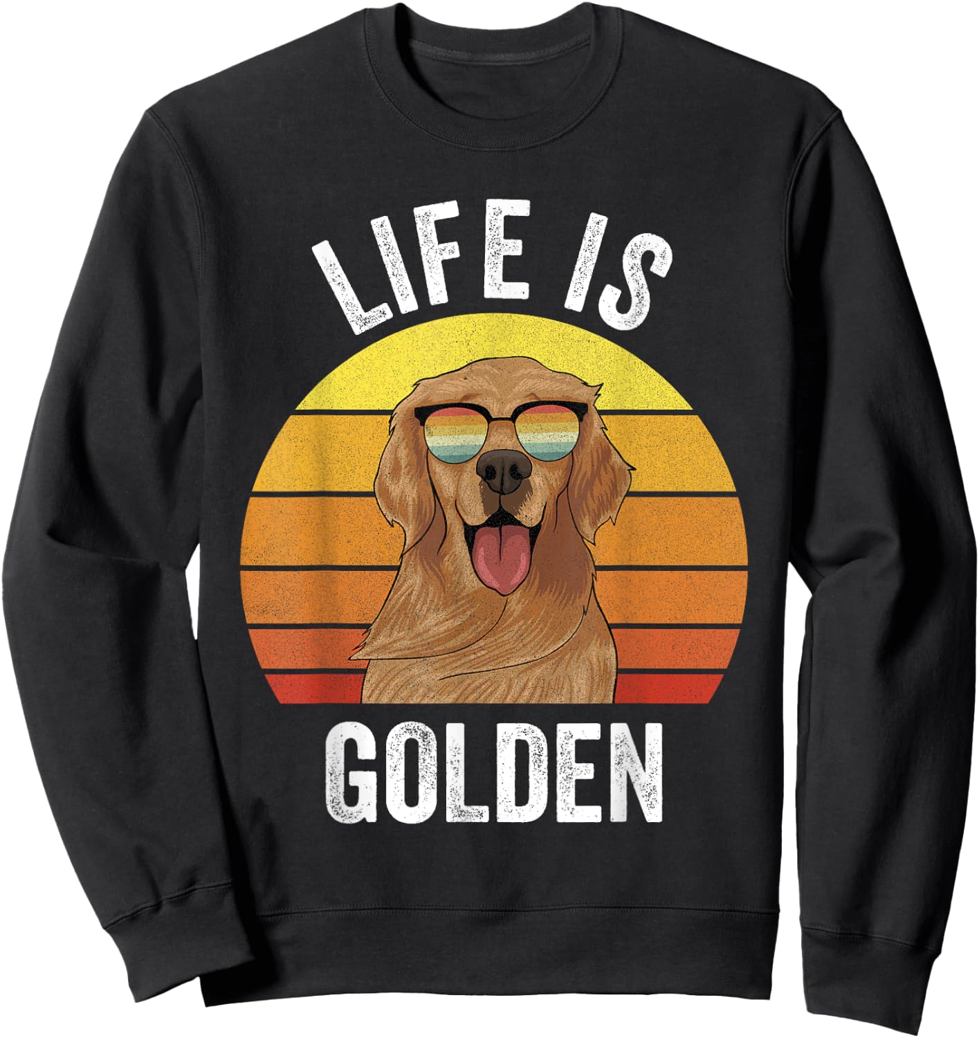 Retro Life Is Golden Shirt Golden Retriever Gifts Funny Dog Sweatshirt - Sweatshirt | Black