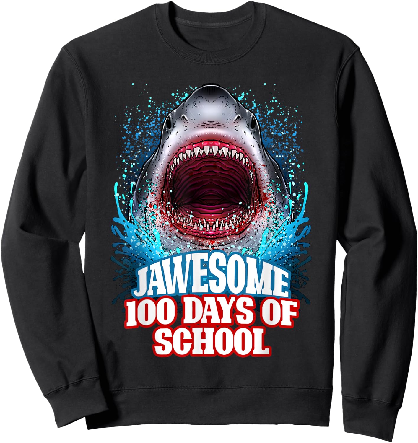 Jawesome 100 Days Of School Kids Adults Great White Shark Sweatshirt - Sweatshirt | Black