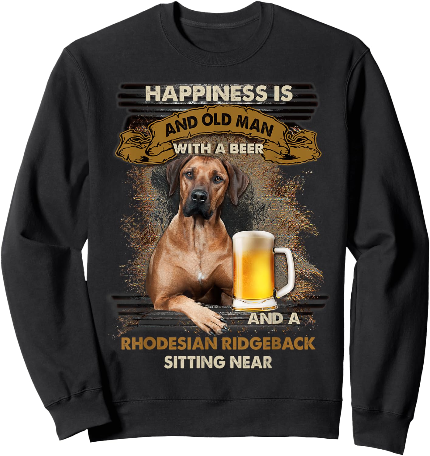 Happiness Is An Old Man With A Beer Rhodesian Ridgeback Sweatshirt - Sweatshirt | Black