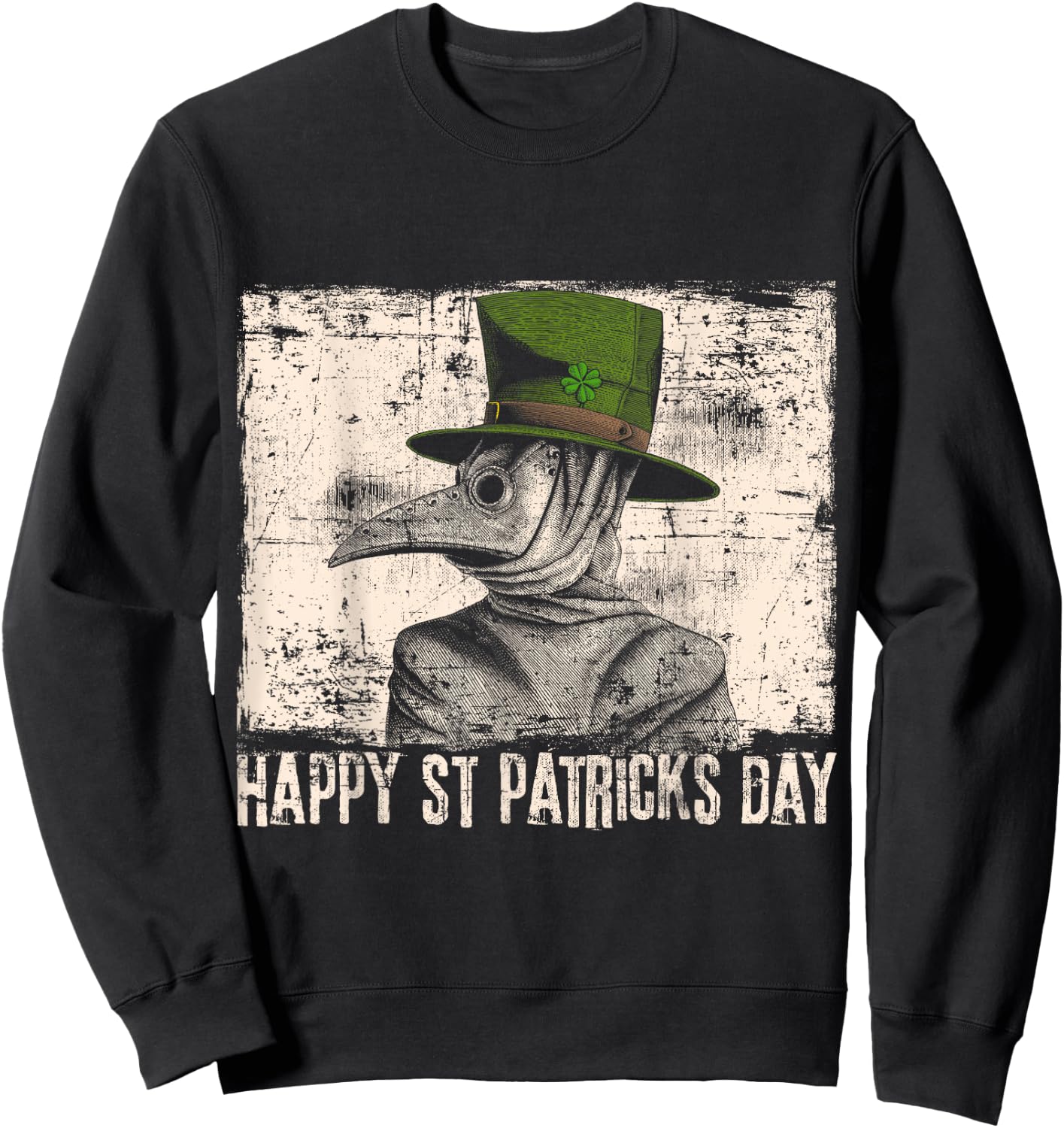 Happy St. Patricks Day Plague Doctor Quarantine Sweatshirt - Sweatshirt | Black