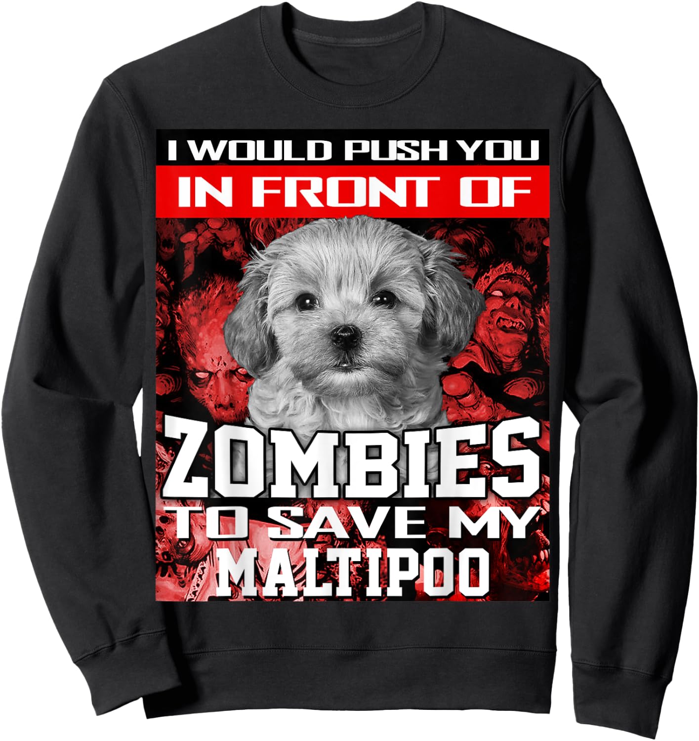 In Front Of Zombies To Save My Maltipoo Dog Halloween Sweatshirt - Sweatshirt | Black