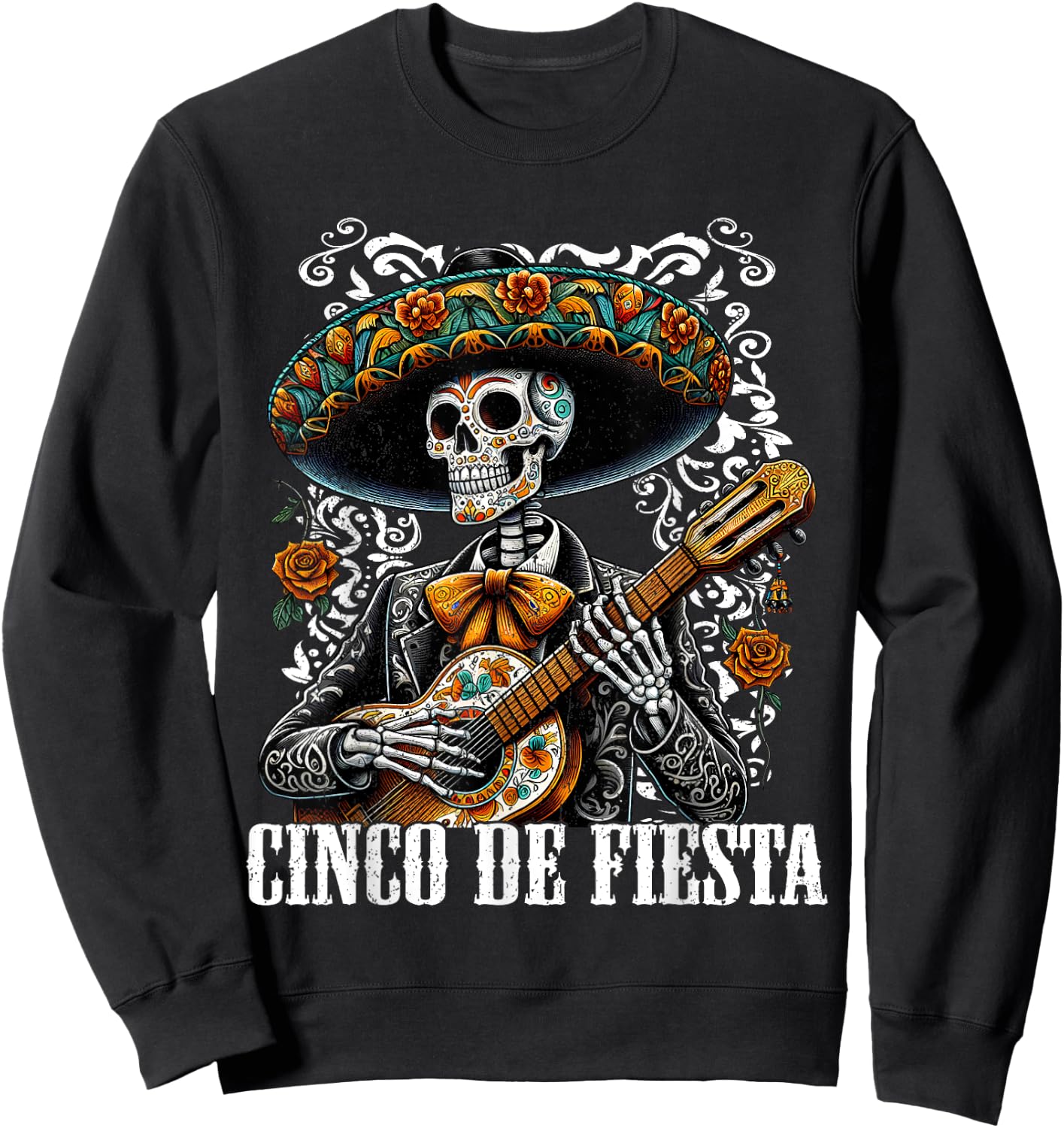 Cinco De Mayo Fiesta Mariachi Skeleton Guitar Mexican 2024 Sweatshirt - Sweatshirt | Black