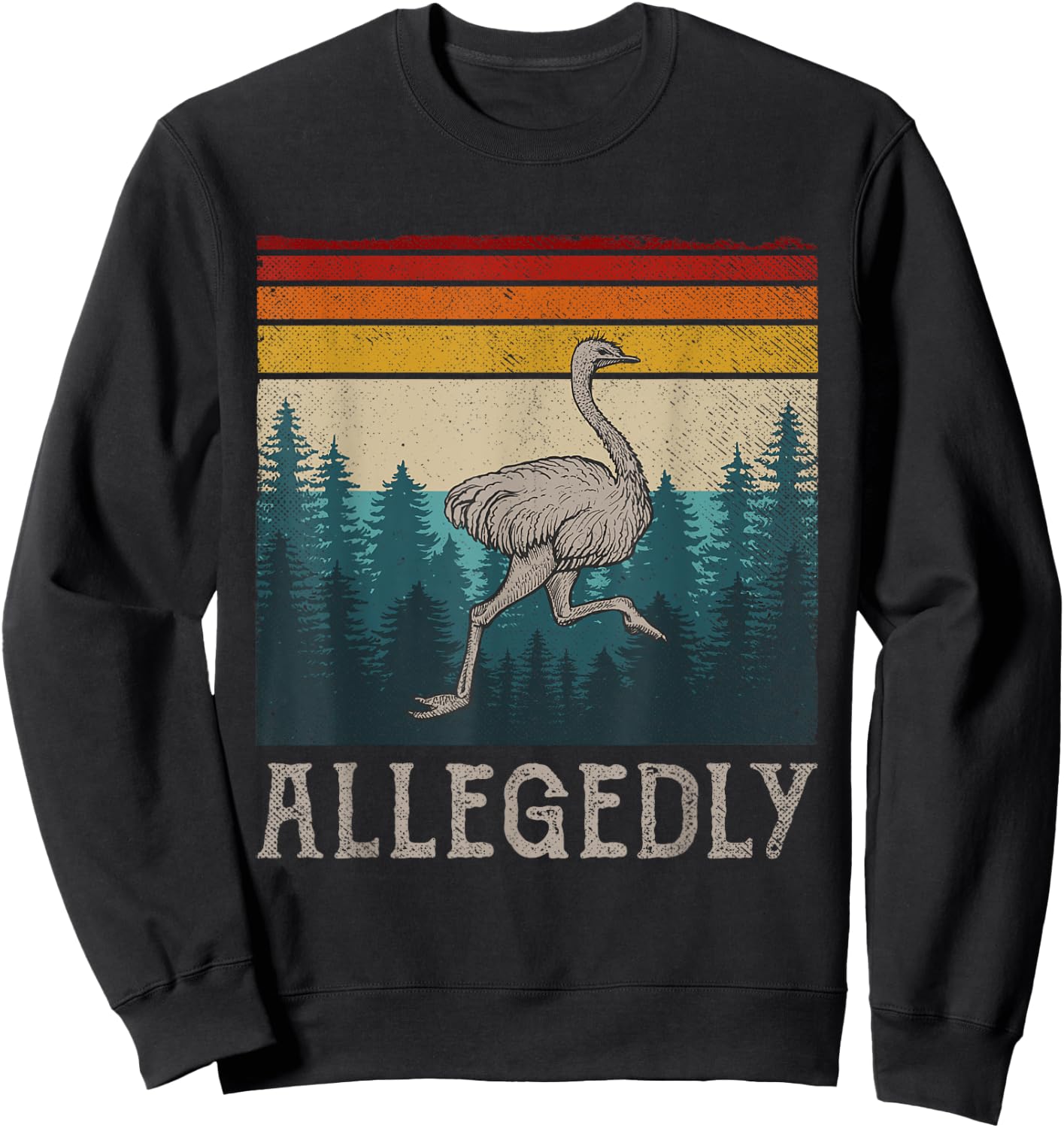 Vintage Retro Allegedly Ostrich Funny Bird Lover Sweatshirt - Sweatshirt | Black