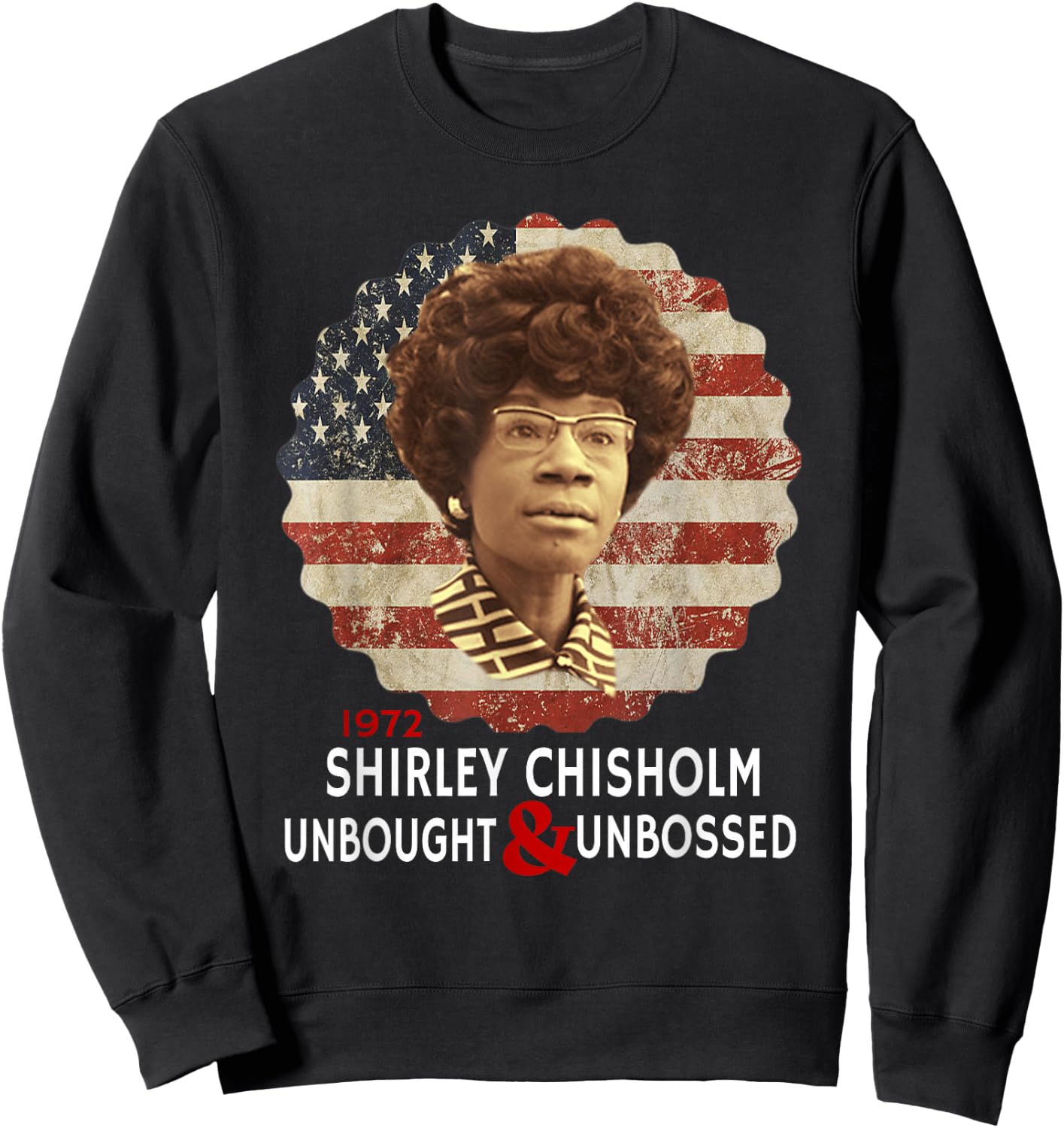 Shirley Chisholm Sweatshirt - Sweatshirt | Black