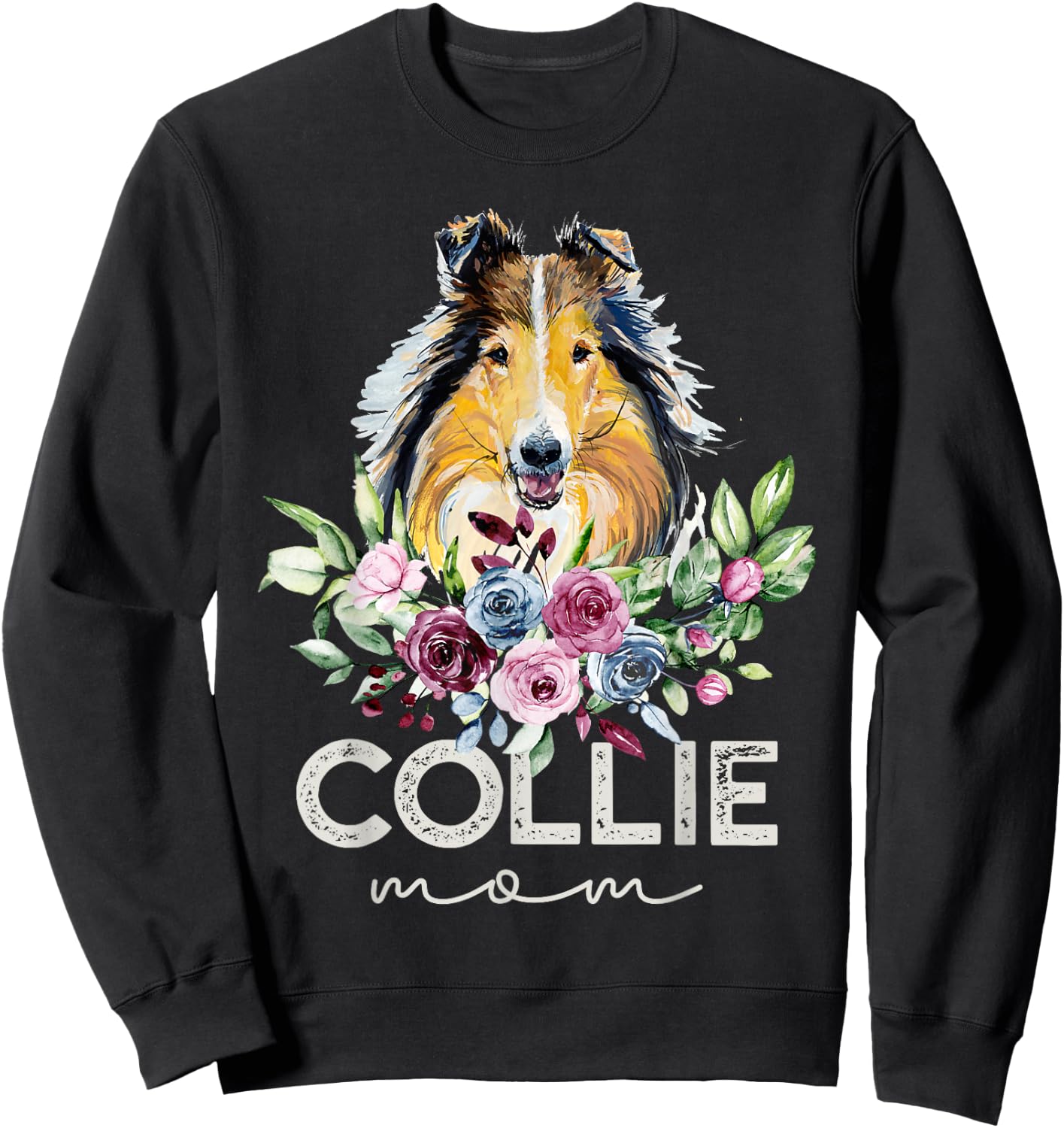 Rough Collie Shirt Gifts Dog Mom Sweatshirt - Sweatshirt | Black