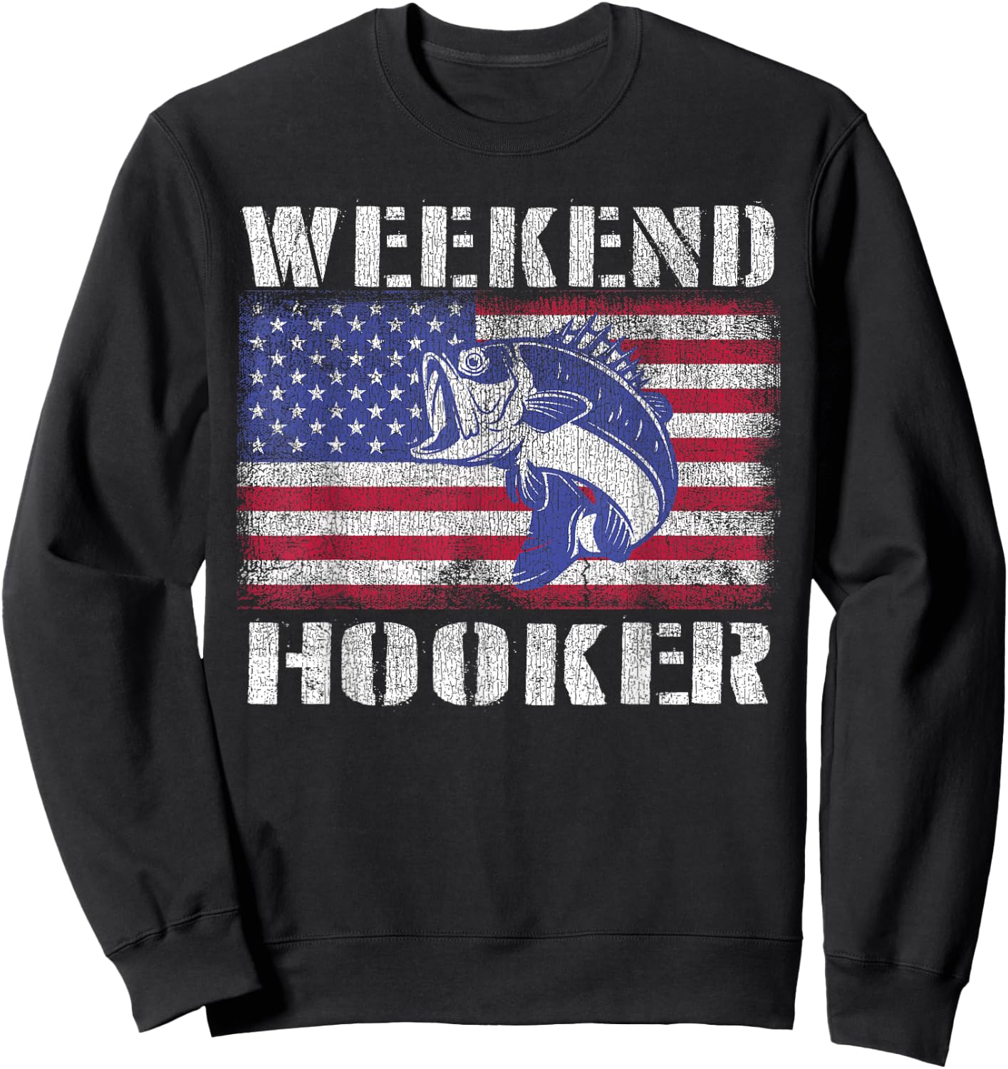Weekend Hooker Fishing Fishermen American Flag Sweatshirt - Sweatshirt | Black
