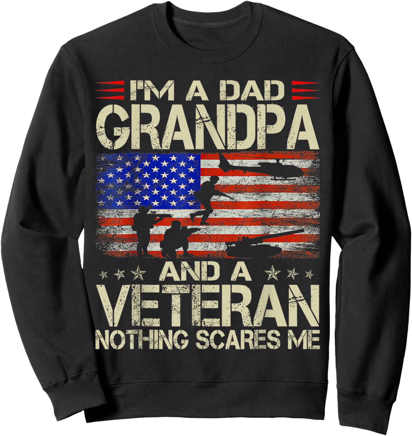 I'm A Dad Grandpa And Veteran Father's Day Sweatshirt - Sweatshirt | Black