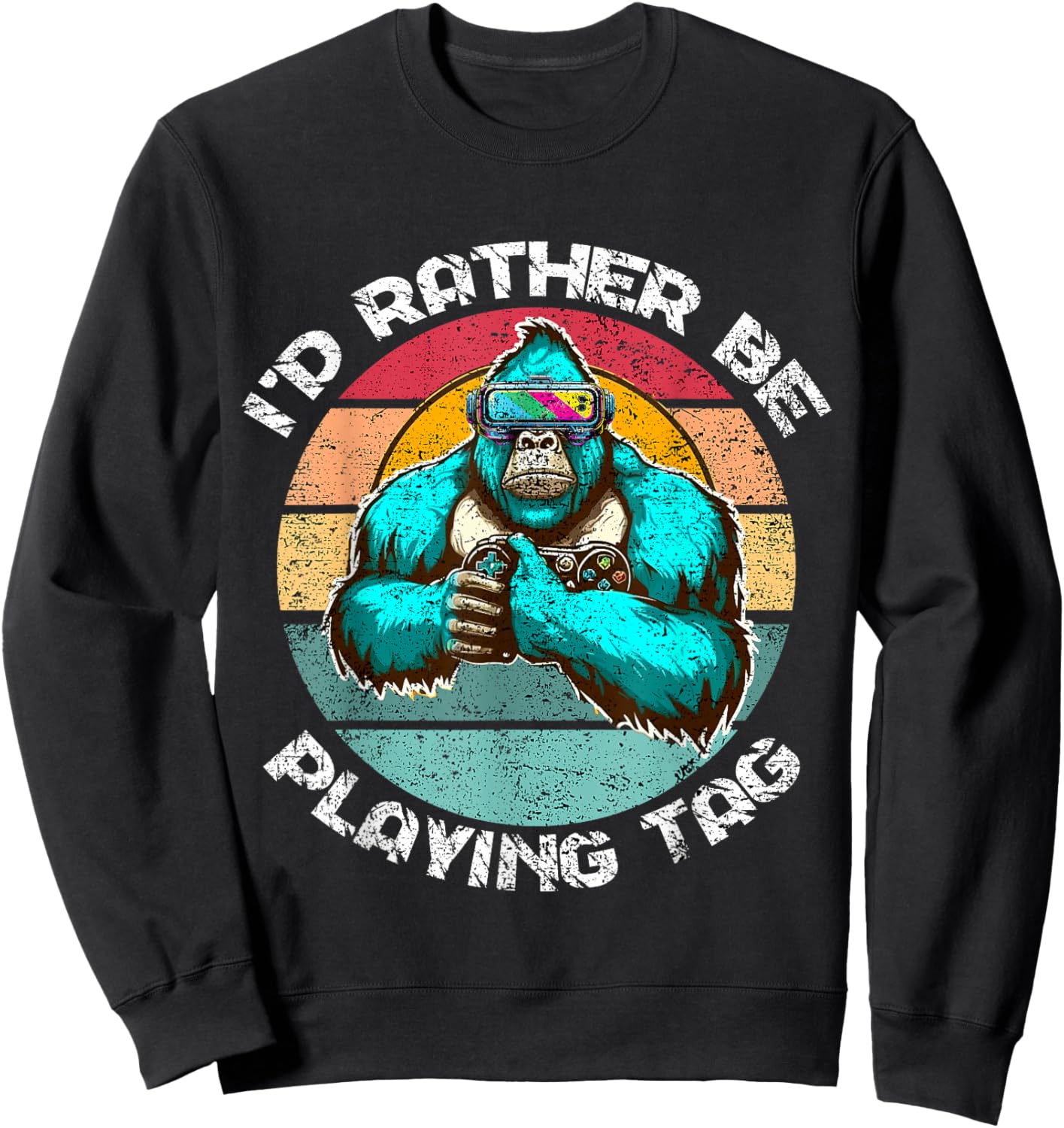 I'd Rather Be Playing Tag Gorilla Monke Tag Gorilla VR Gamer Sweatshirt - Sweatshirt | Black