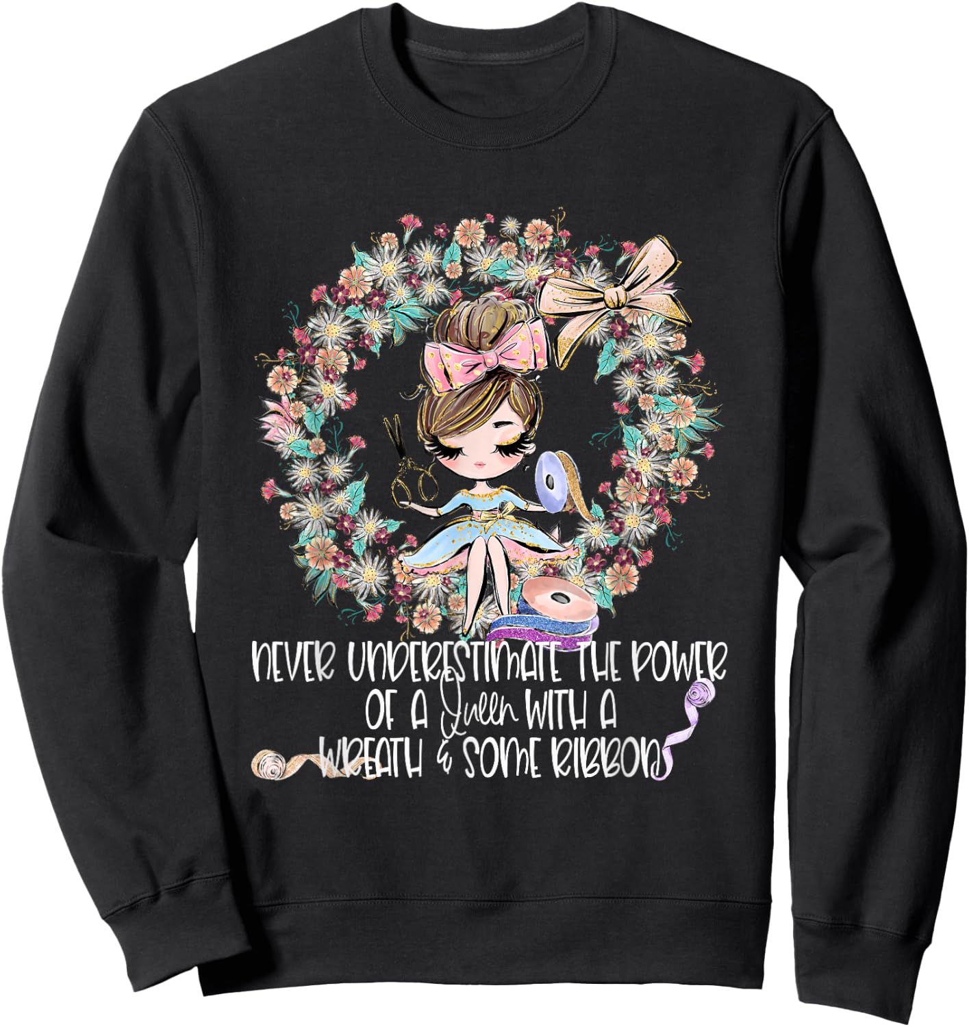 Wreath Making Crafter Ribbon Crafting Mom Craft Maker Woman Sweatshirt - Sweatshirt | Black