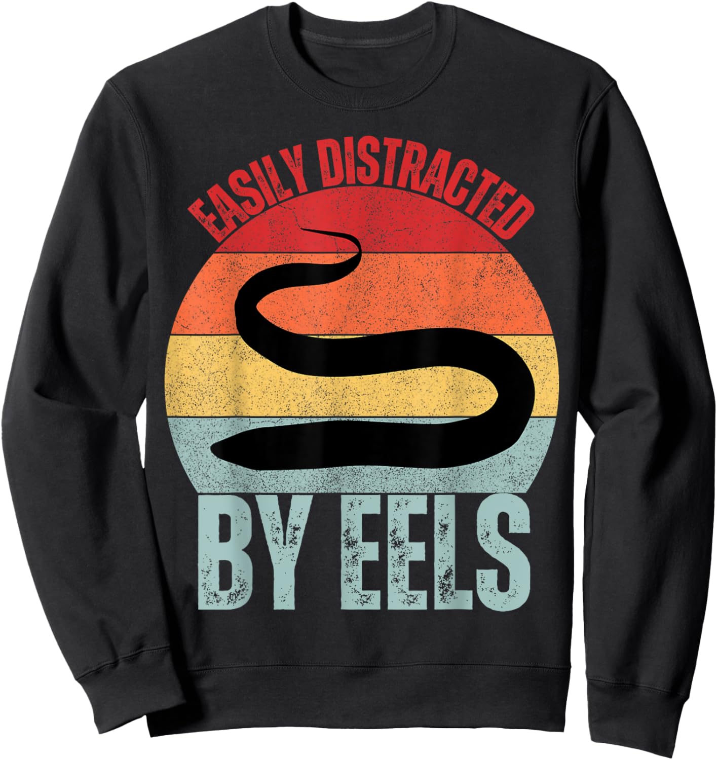 Eel Lover Easily Distracted By Eels Sweatshirt - Sweatshirt | Black