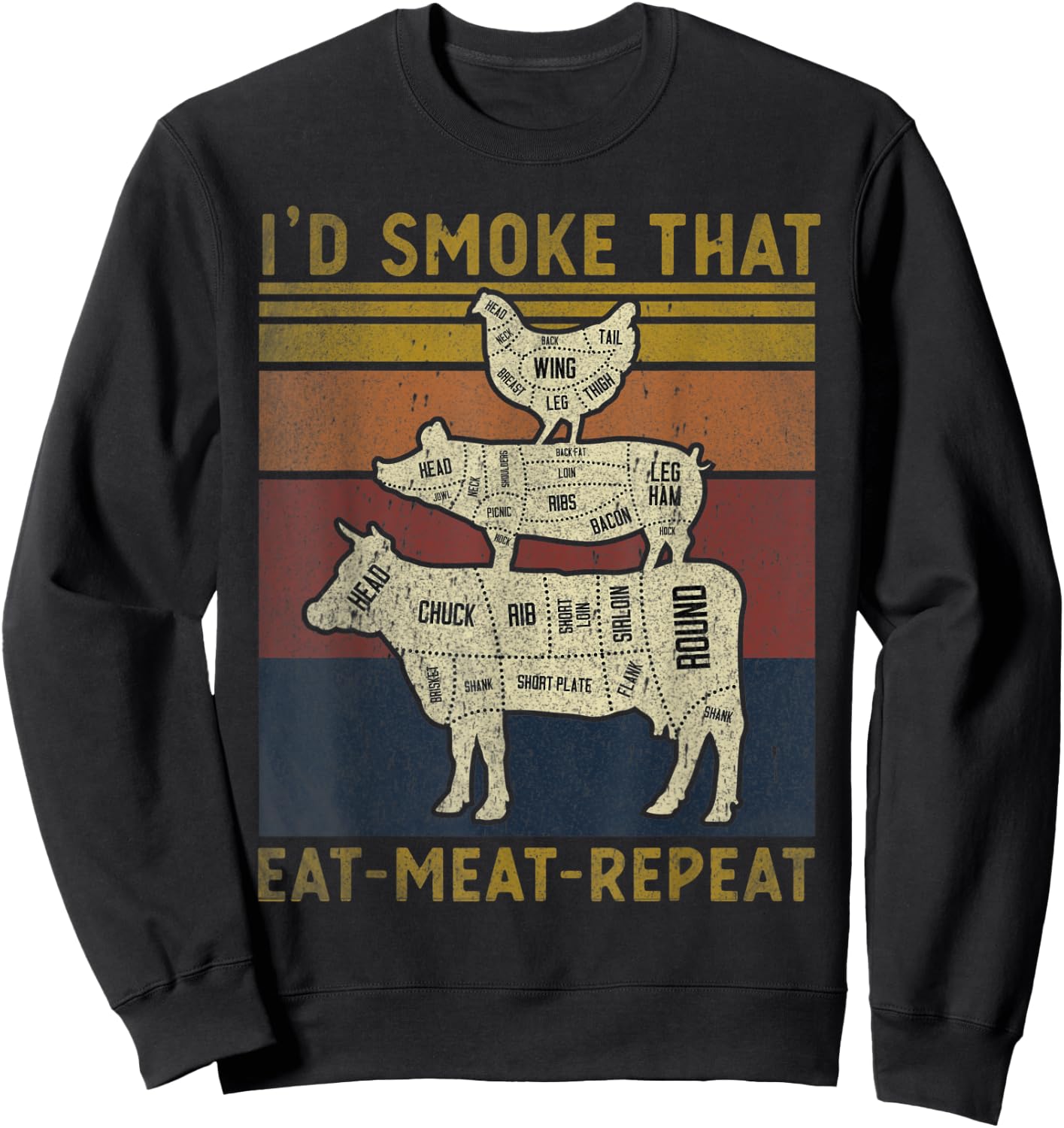 I'd Smoke That Eat Meat Repeat Funny Barbeque Grilling Sweatshirt - Sweatshirt | Black