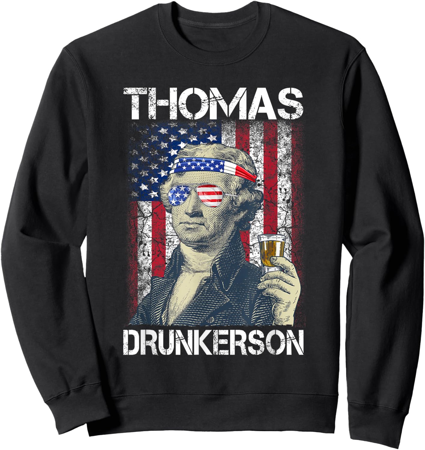 Thomas Drunkerson 4th July Thomas Jefferson Drinking Retro Sweatshirt - Sweatshirt | Black