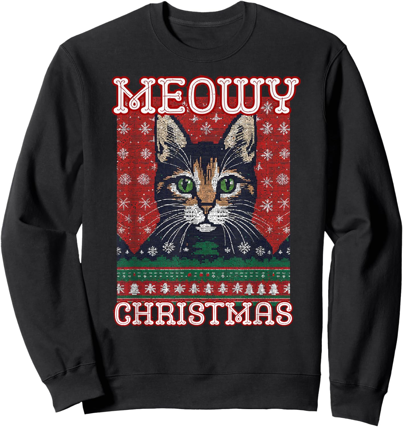 Funny Ugly Christmas Sweater Meowy Catmas Merry Catmas Sweatshirt - Sweatshirt | Black