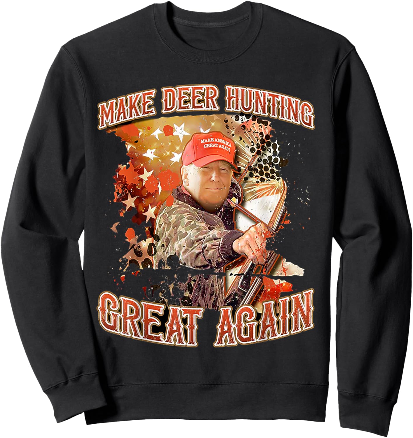 Make Deer Hunting Great Again Trump Sweatshirt - Sweatshirt | Black