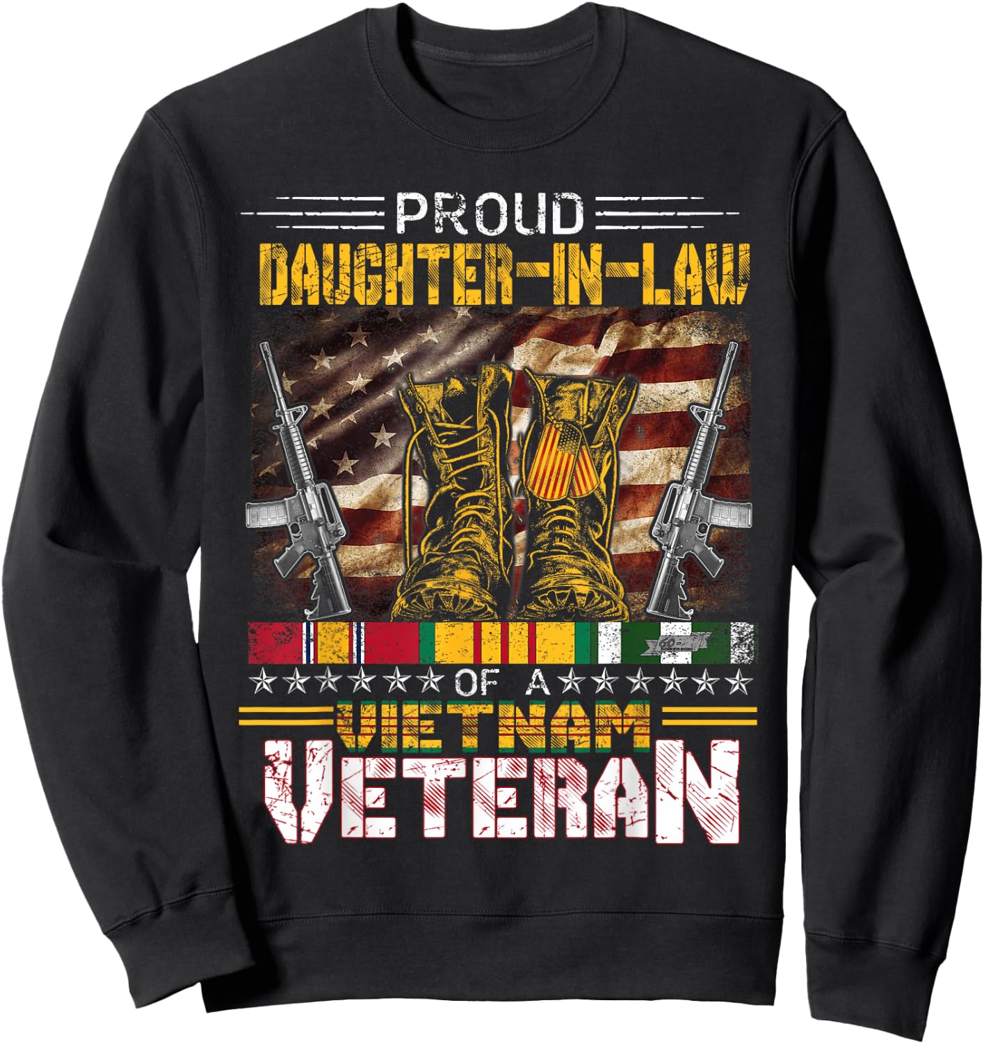 Proud Daughter-In-Law Of A Vietnam Veteran Shirt | Veteran Sweatshirt - Sweatshirt | Black