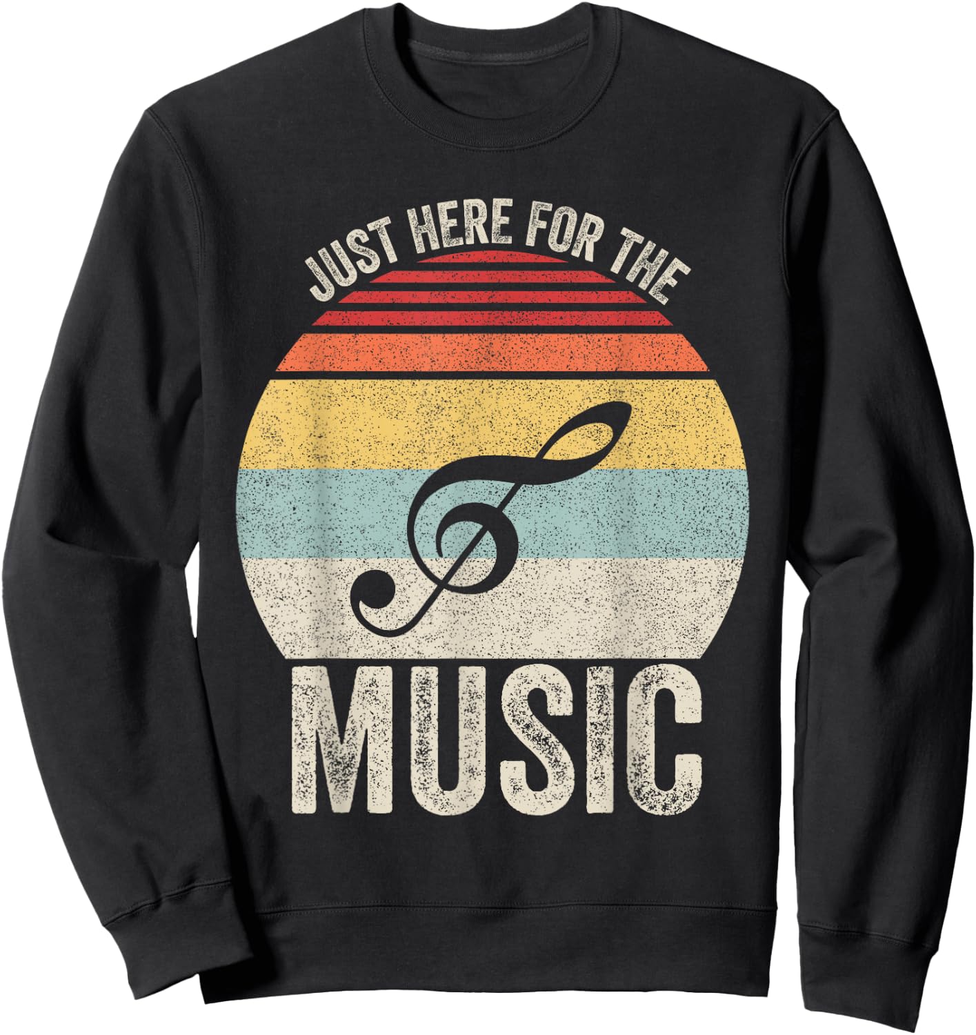 Vintage Retro Just Here For The Music Sweatshirt - Sweatshirt | Black