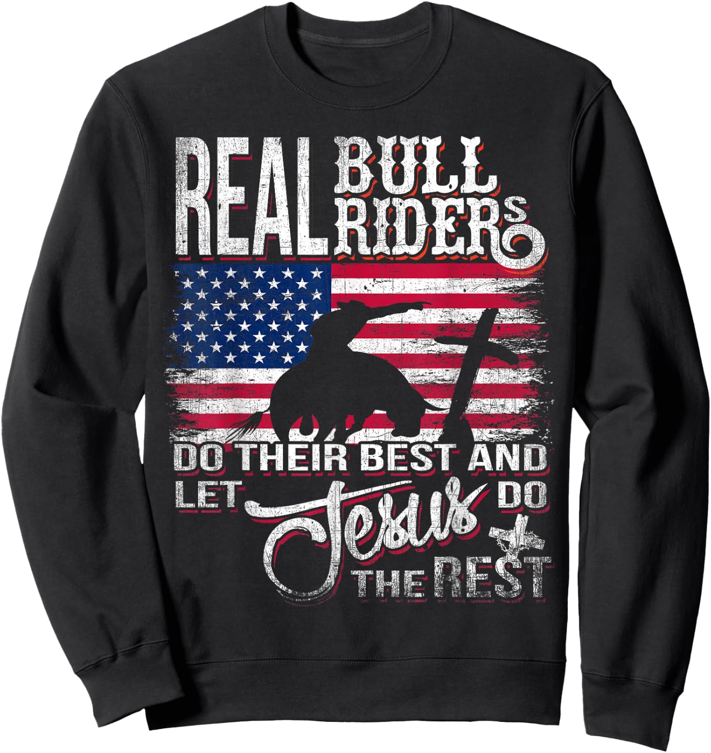 Christian Bull-Rider Bull Riding Jesus Western Sports Sweatshirt - Sweatshirt | Black