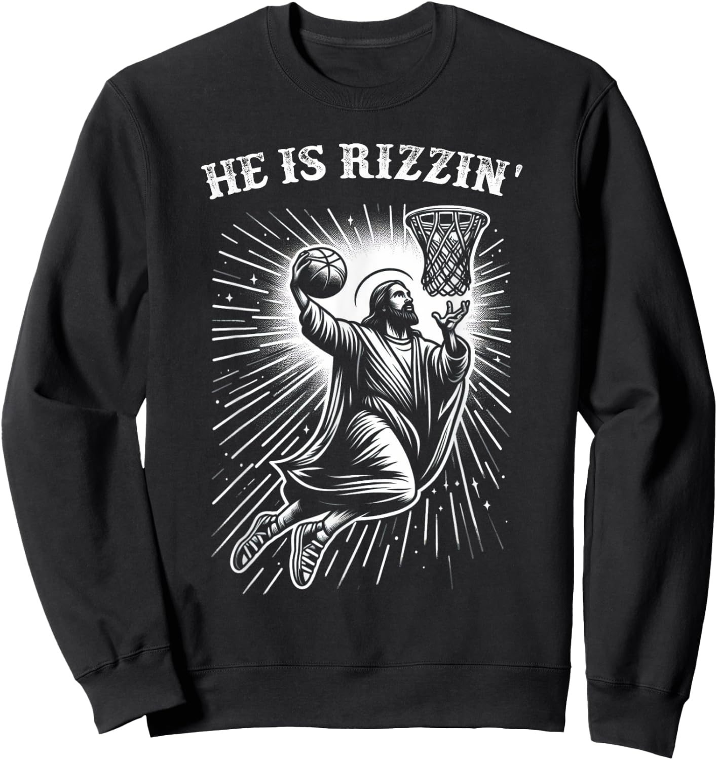 He is Rizzin' Risen Easter Jesus Christian Basketball Funny Sweatshirt - Sweatshirt | Black
