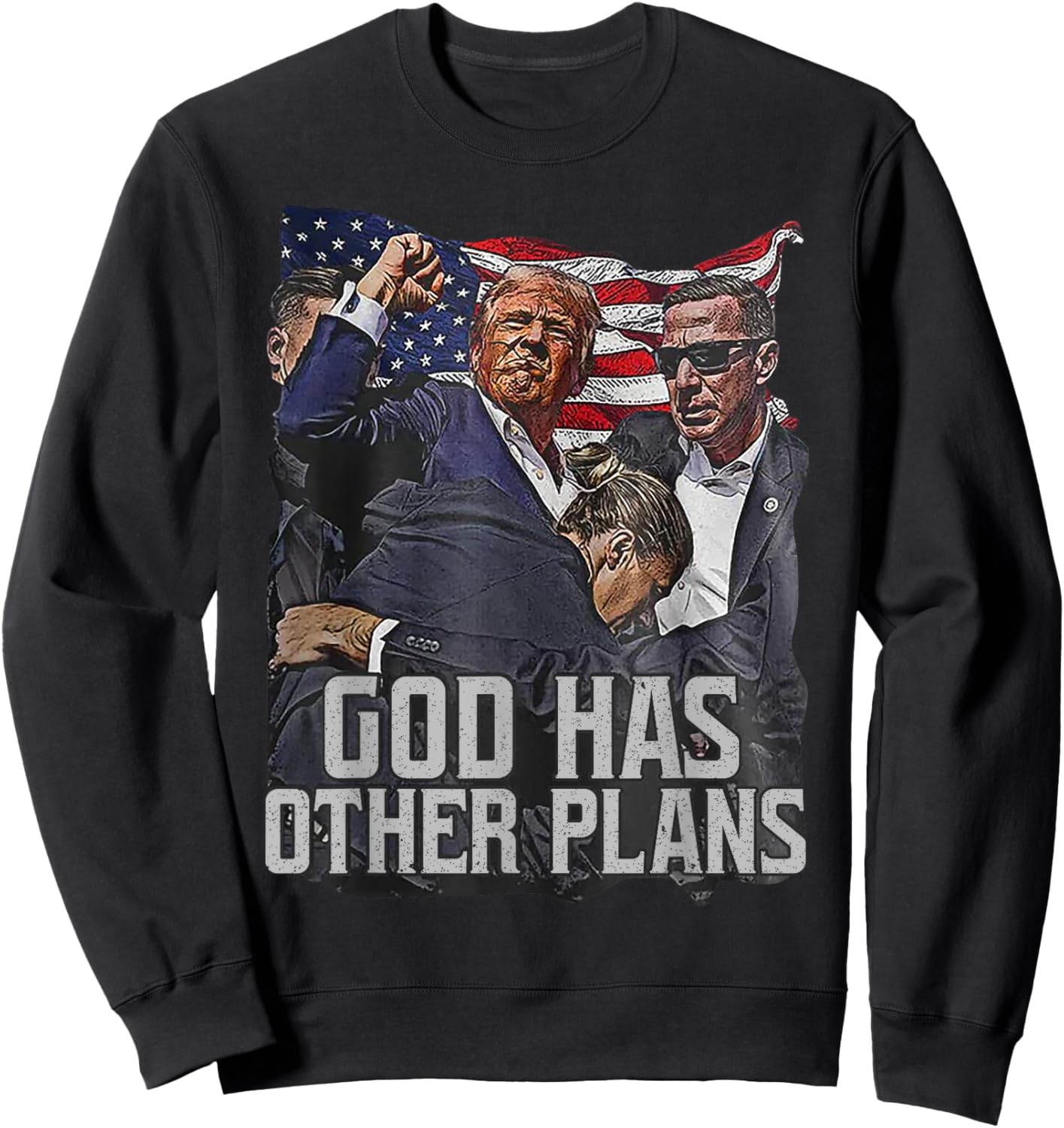 Trump God Has Other Plans Sweatshirt - Sweatshirt | Black