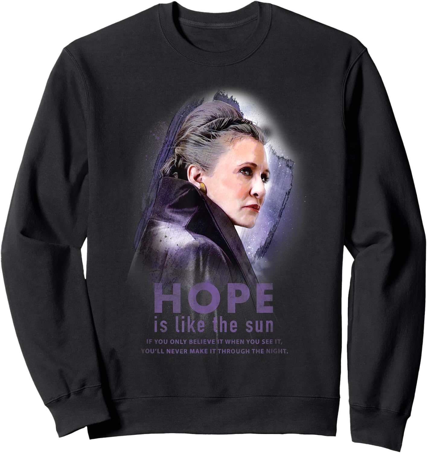 Star Wars General Leia Organa Hope Is Like the Sun Sweatshirt - Sweatshirt | Black