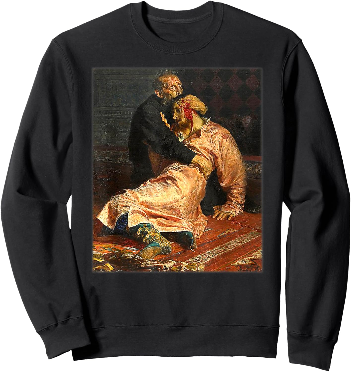 Ivan the Terrible and his Son Ivan Painting by Ilya Repin Sweatshirt - Sweatshirt | Black