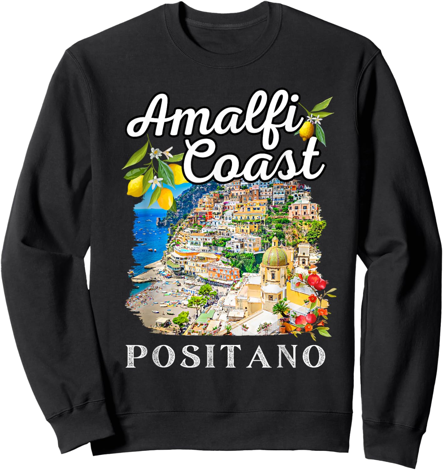 Italy Positano Amalfi Coast Positano Sweatshirt - Sweatshirt | Black