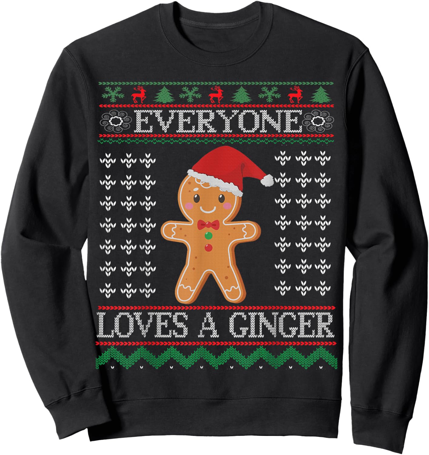 Everyone Loves A Ginger - Fun Outfit For Christmas, Costume Sweatshirt - Sweatshirt | Black