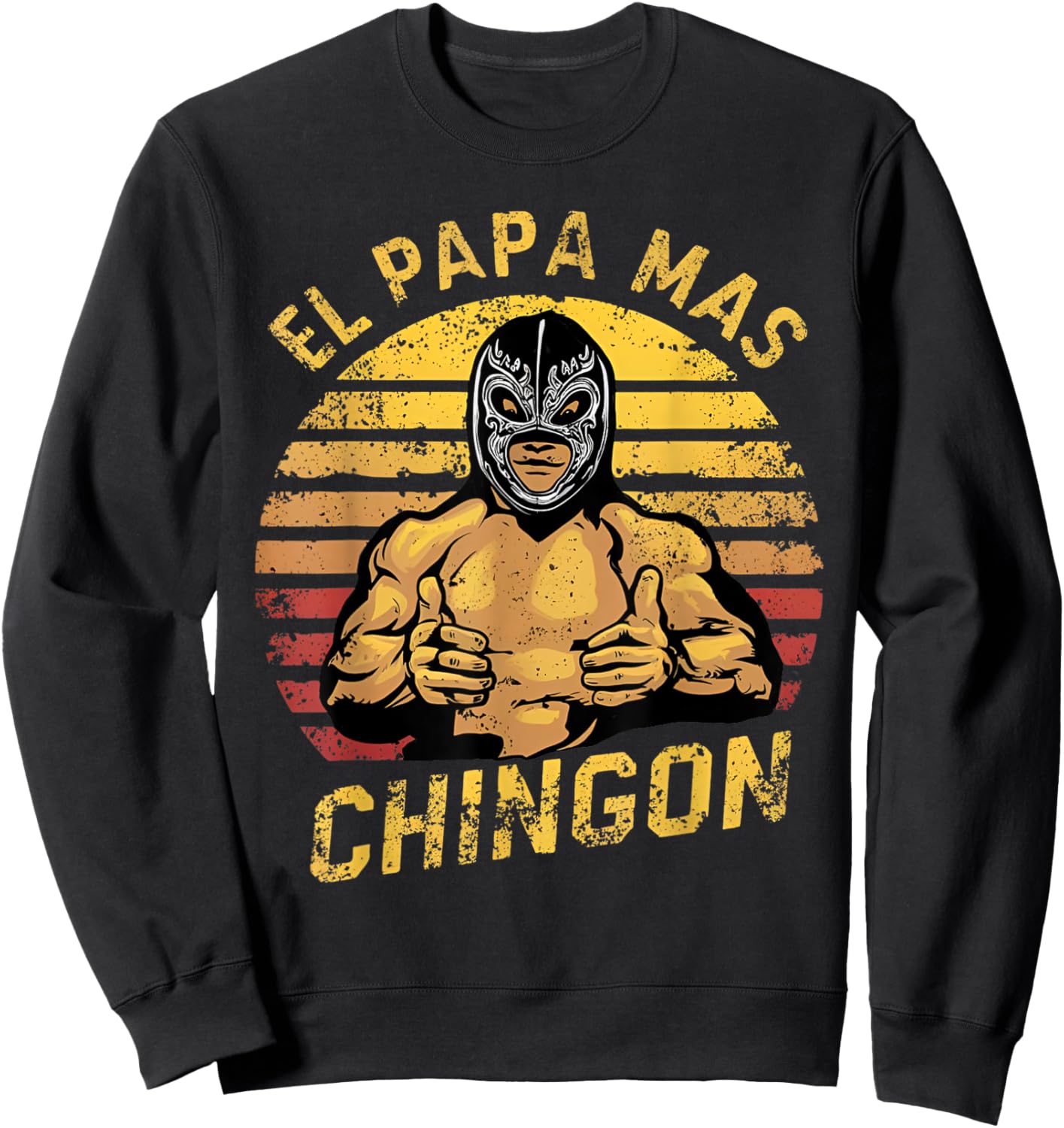 Fathers Day El Papa Mas Chingon Vintage Mexican Dad Spanish Sweatshirt - Sweatshirt | Black