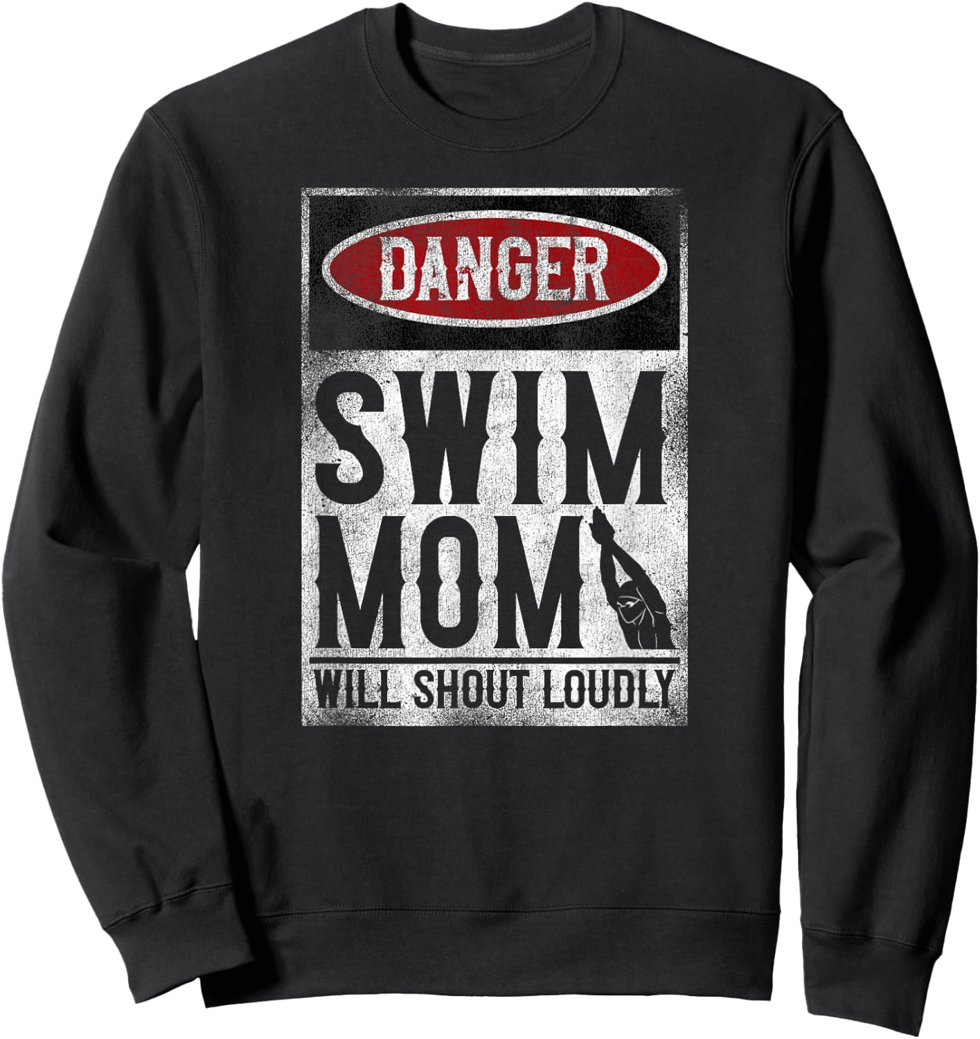 Swimming Swimmer DANGER Swim Mom Sweatshirt - Sweatshirt | Black
