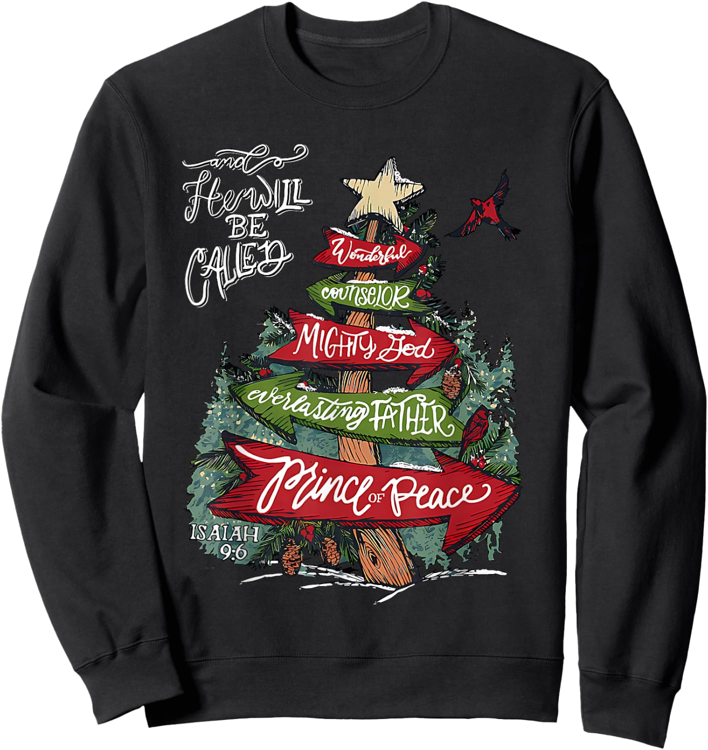 Isaiah 9:6 And He Will Be Called Jesus Christmas Christian Sweatshirt - Sweatshirt | Black