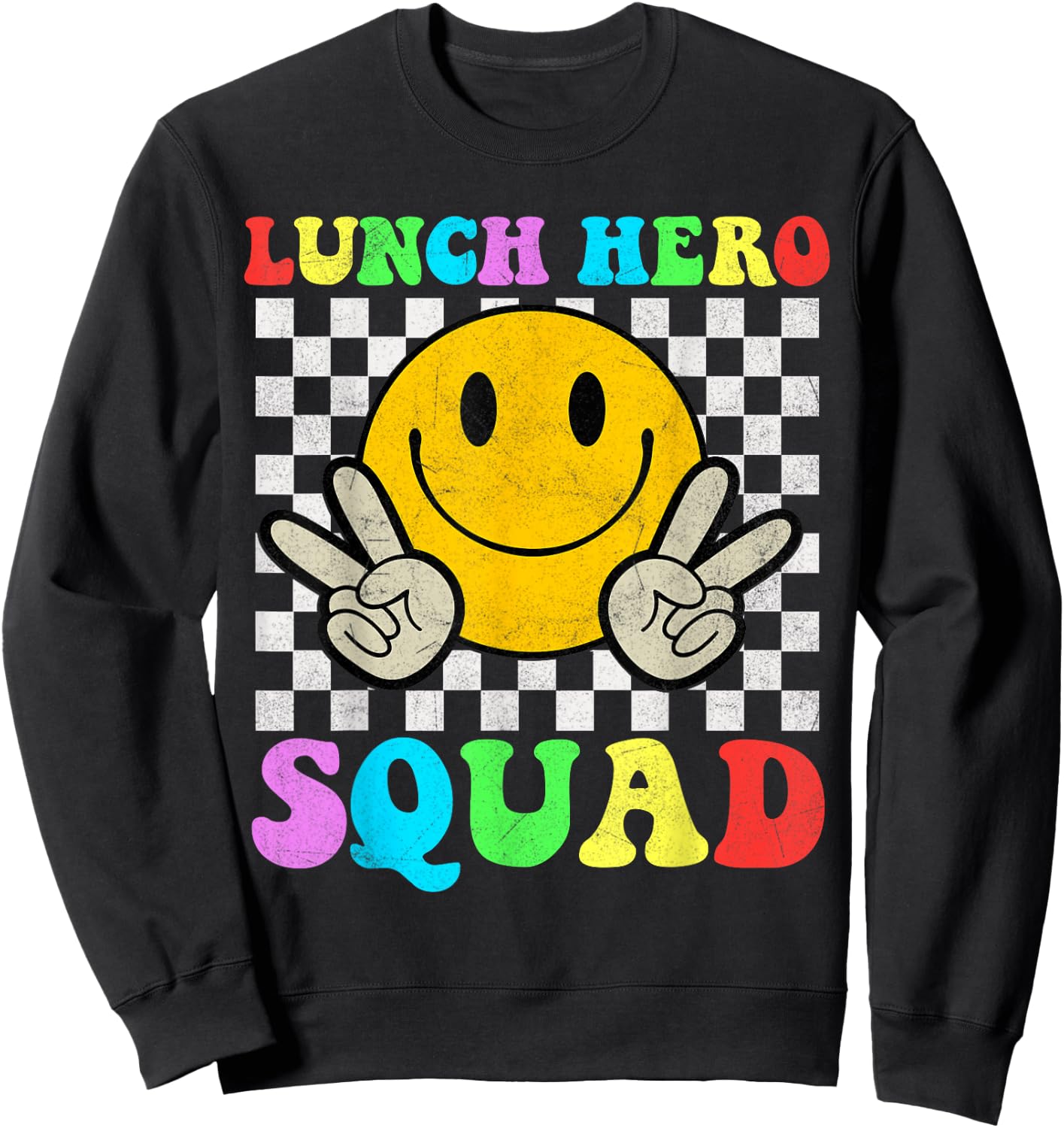 School Lunch Hero Squad Cafeteria Workers Sweatshirt - Sweatshirt | Black