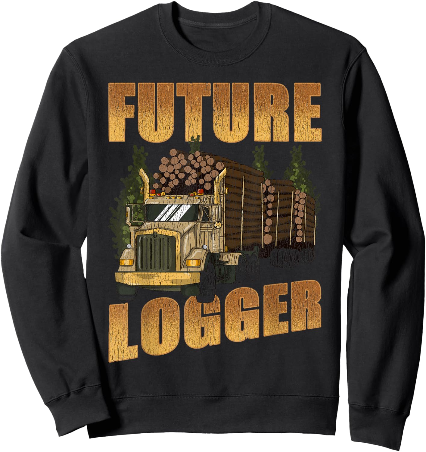 Future Logger Lumberjack Wood Cutter Logging Sawmill Gift Sweatshirt - Sweatshirt | Black
