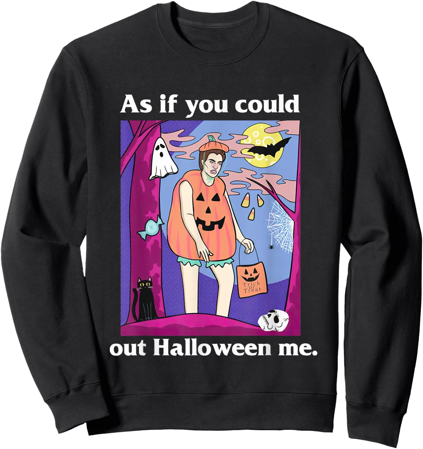Twillight Spooky Season As If You Could Out Halloween Me Sweatshirt - Sweatshirt | Black