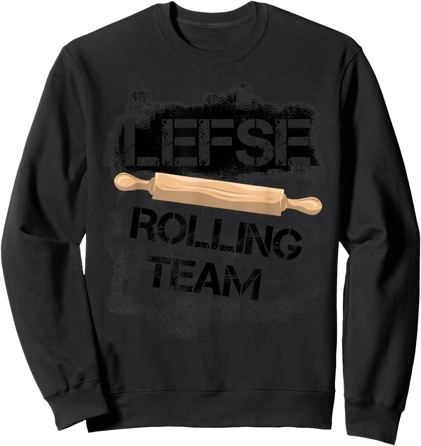 Funny Lefse Rolling Team | Cute Potato Pancakes Cooking Gift Sweatshirt - Sweatshirt | Black