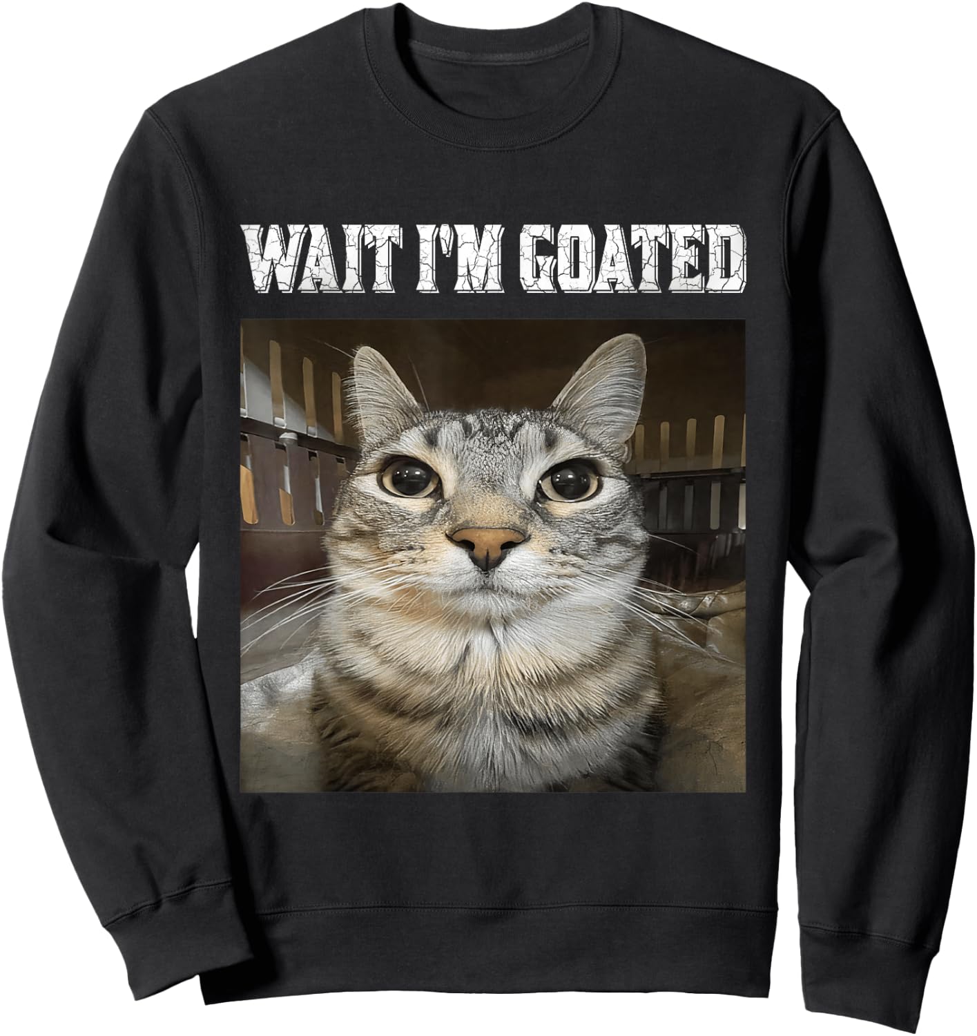Wait I'm Goated cat Humor Meme Sweatshirt - Sweatshirt | Black