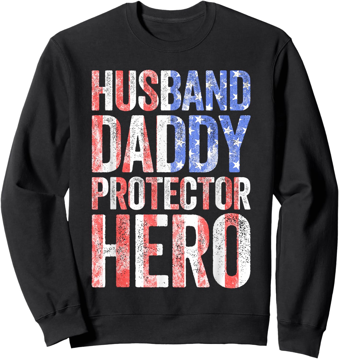 Husband Daddy Protector Hero Shirt Men Dad Fathers Day Sweatshirt - Sweatshirt | Black