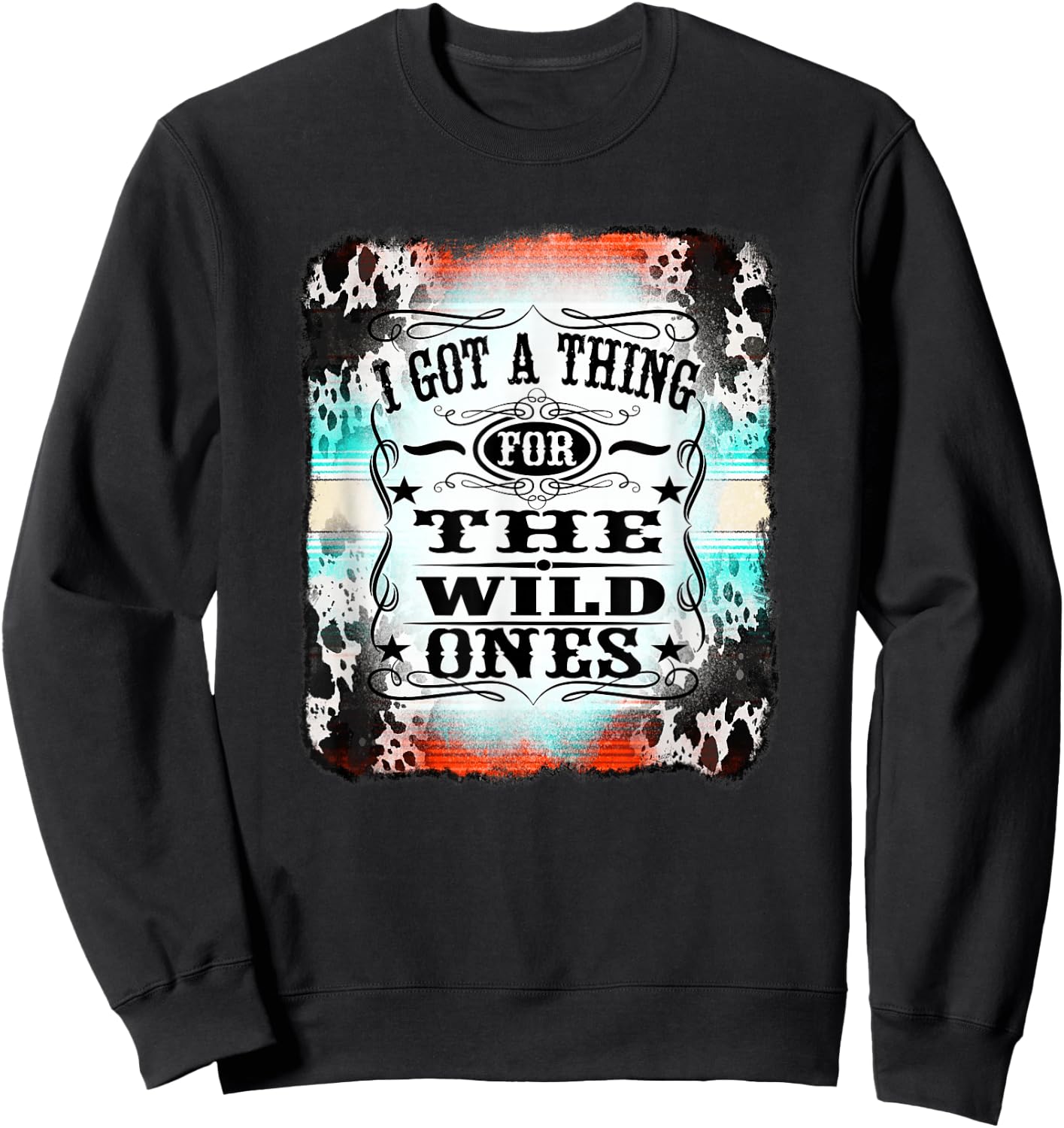 Retro Cowgirl I Got A Thing for The Wild Ones Sweatshirt - Sweatshirt | Black