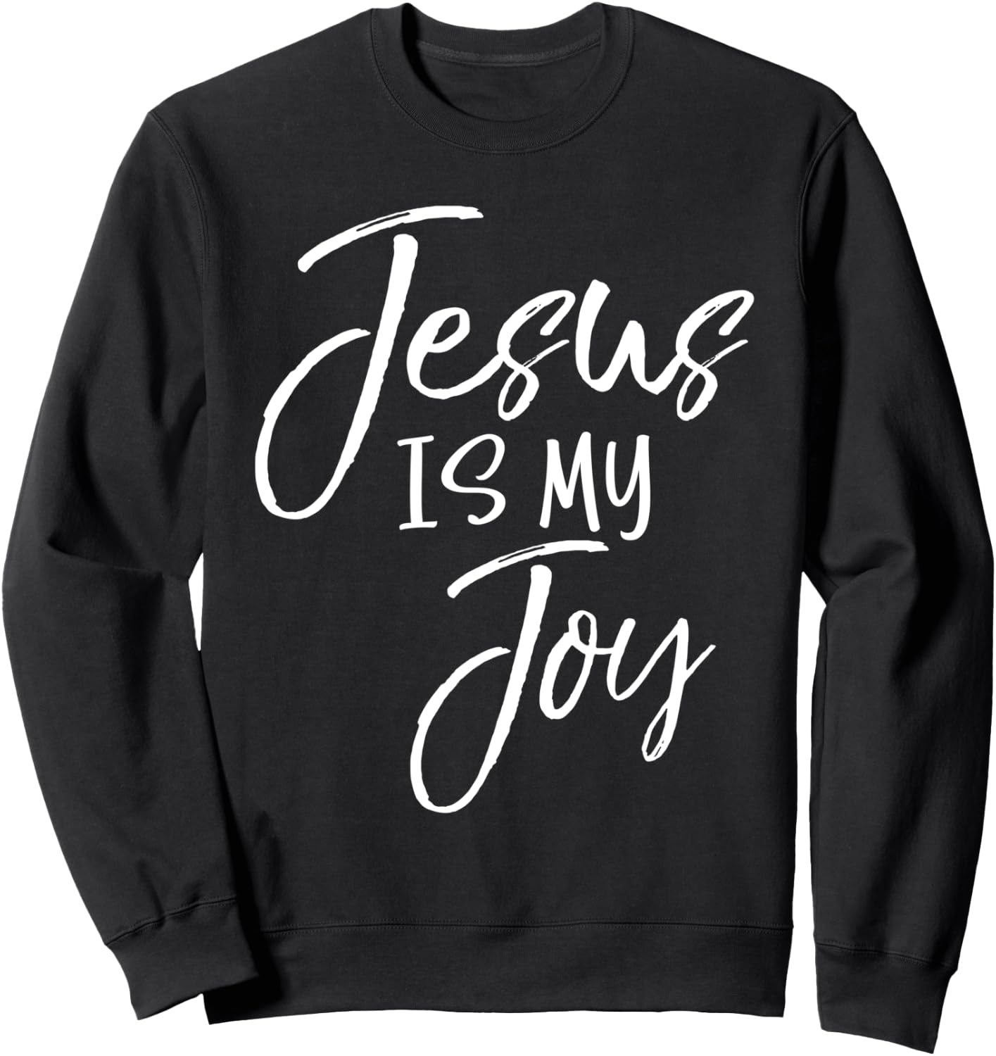 Christian Joy Quote Cute Jesus Gifts Women Jesus is My Joy Sweatshirt - Sweatshirt | Black