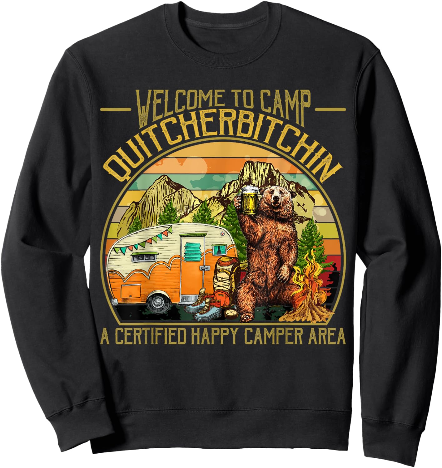 Welcome to Camp Quitcherbitchin Funny Camping Retro Sunset Sweatshirt - Sweatshirt | Black