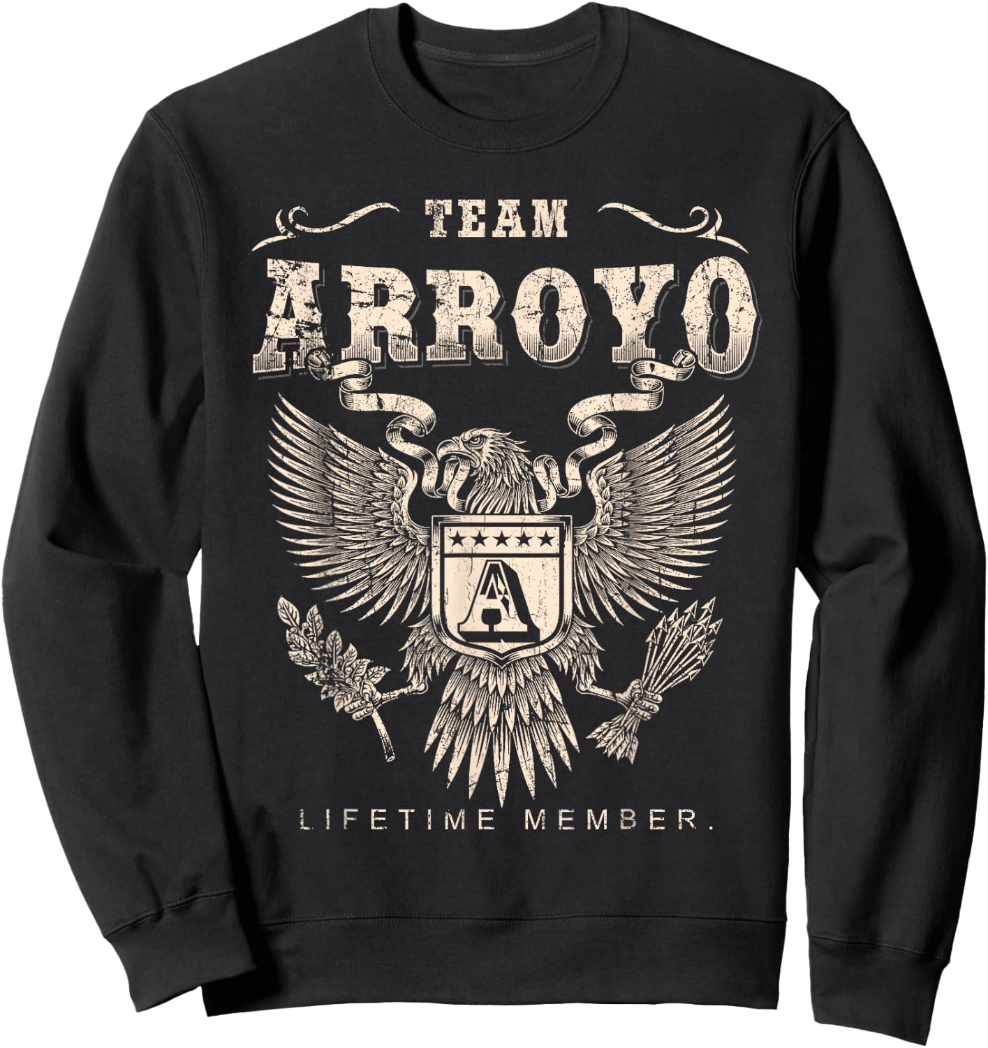 Team Arroyo Family Name Lifetime Member Sweatshirt - Sweatshirt | Black