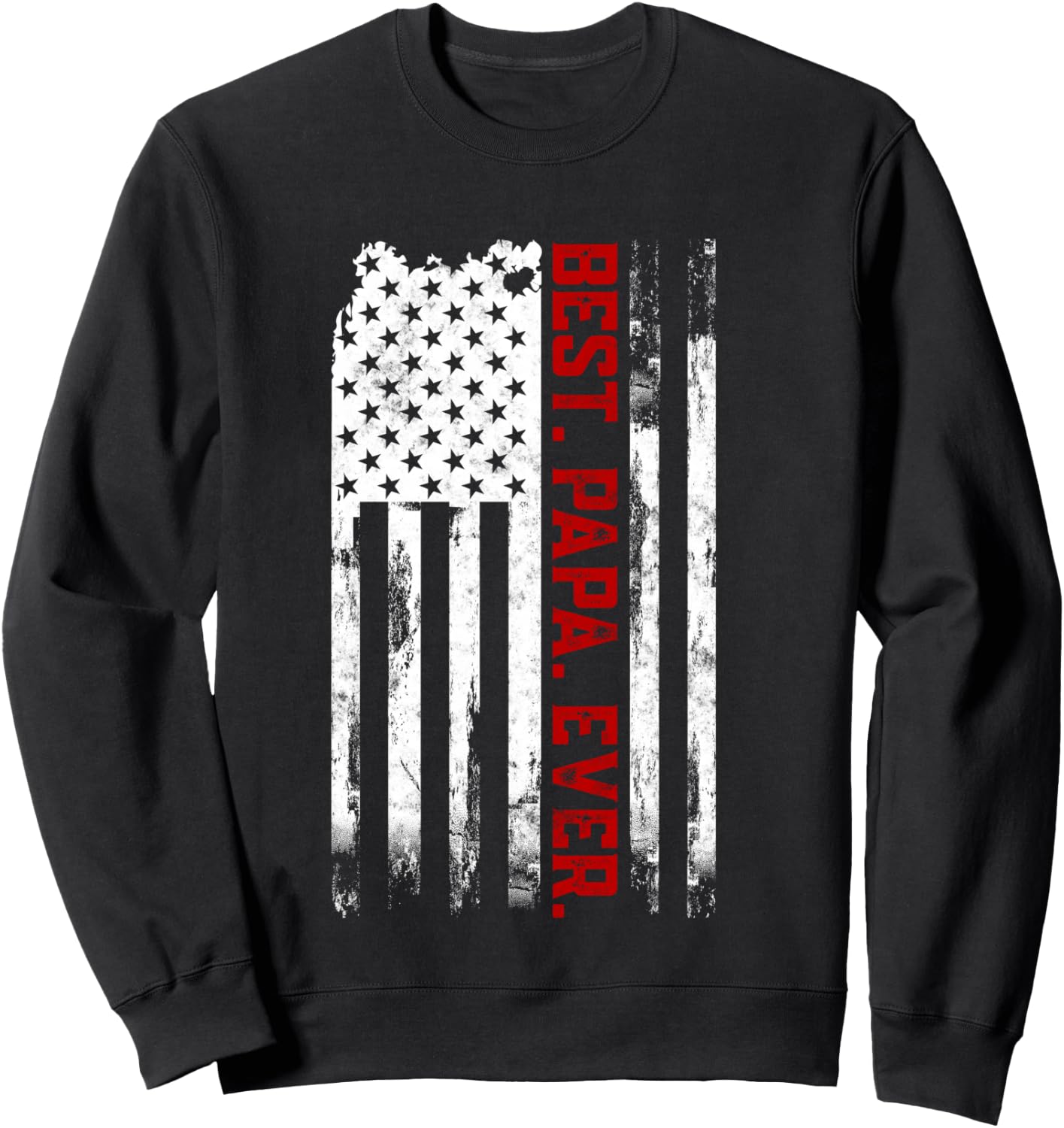 Best Papa Ever American USA flag Father’s Day Gift Papa Sweatshirt - Sweatshirt | Black