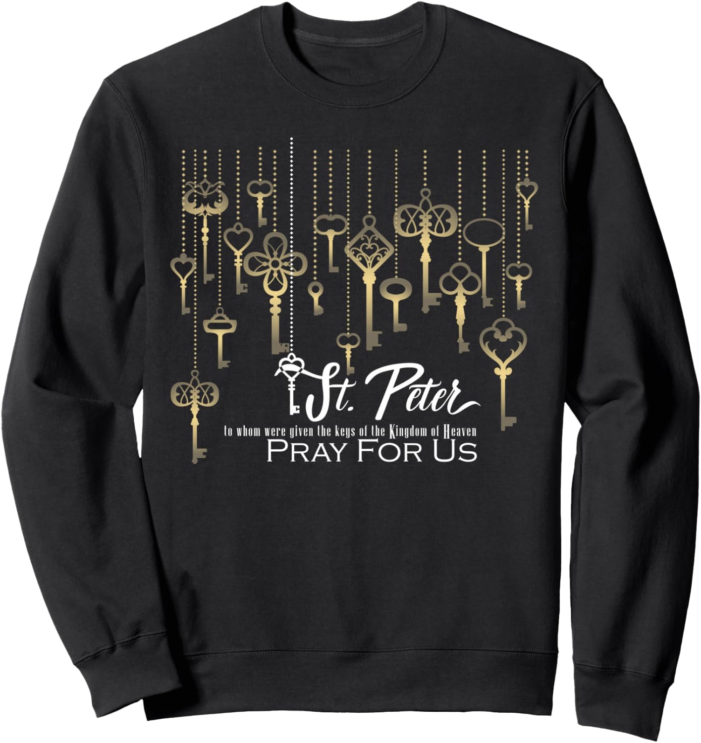 St. Peter Keys to the Kingdom of Heaven Apostles Saints Sweatshirt - Sweatshirt | Black