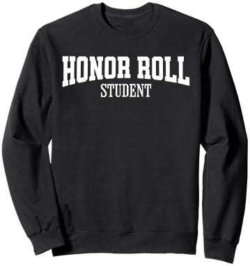 Honor Roll Student Sweatshirt - Sweatshirt | Black