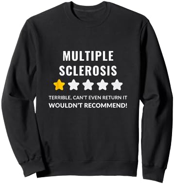 Ms Awareness Support Apparel Multiple Sclerosis Wouldn't Recommend Funny , Small, Black Sweatshirt - Sweatshirt | Black