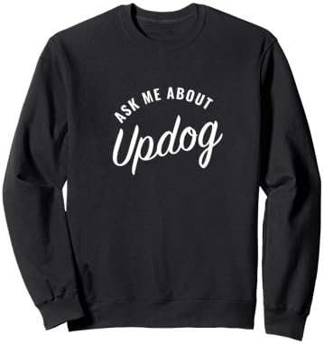 Ask me about Updog Sweatshirt - Sweatshirt | Black