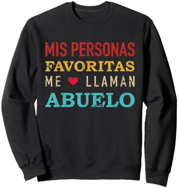 Mis Personas Favoritas Me Laman Abuelo Vintage Retro Sweatshirt - Sweatshirt | Black