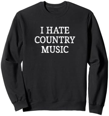 I Hate Country Music - Vintage Style Sweatshirt - Sweatshirt | Black