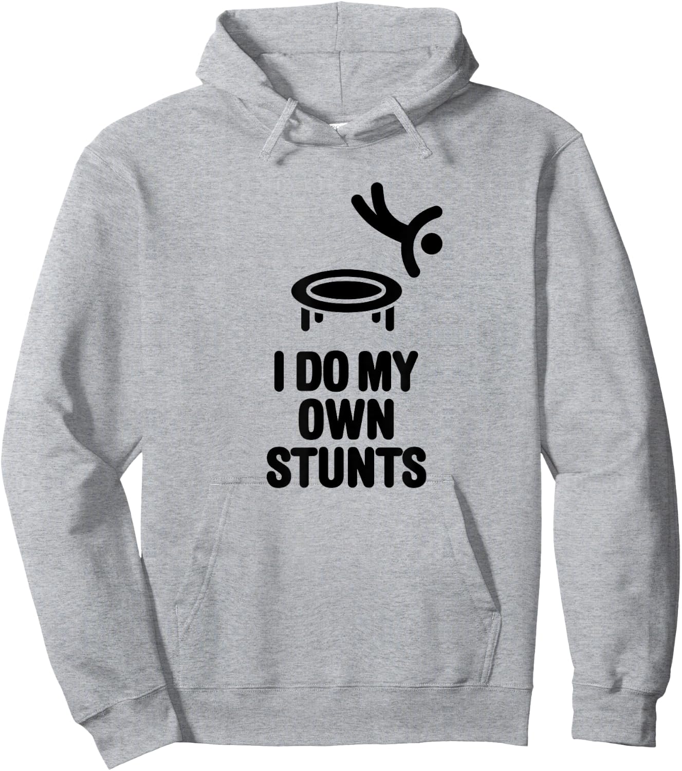 I do my own stunts Funny Trampoline Jumping Gymnastics Hoodie - Hoodie | Ash